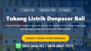 Jasa Tukang Listrik Terpercaya & Bergaransi di Denpasar Bali
