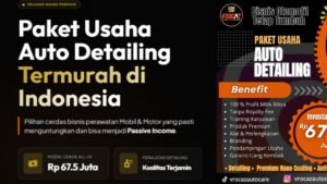 Paket Usaha Auto Detailing Termurah di Indonesia- Vrocaz Auto Care